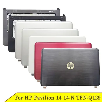 Noul Jos Bază de Sus majuscule Pentru HP Pavilion 14 14-N TPN-Q129 TPN-Q130 Laptop LCD Înapoi Capacul cadrul Frontal zonei de Sprijin pentru mâini a B C D