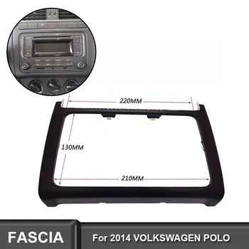 Radio auto Fascia Pentru VW Polo 2014 2015(Negru) Stereo CD DVD Angel Instalarea Măștii Față Panoul de Bord Kit Cadru